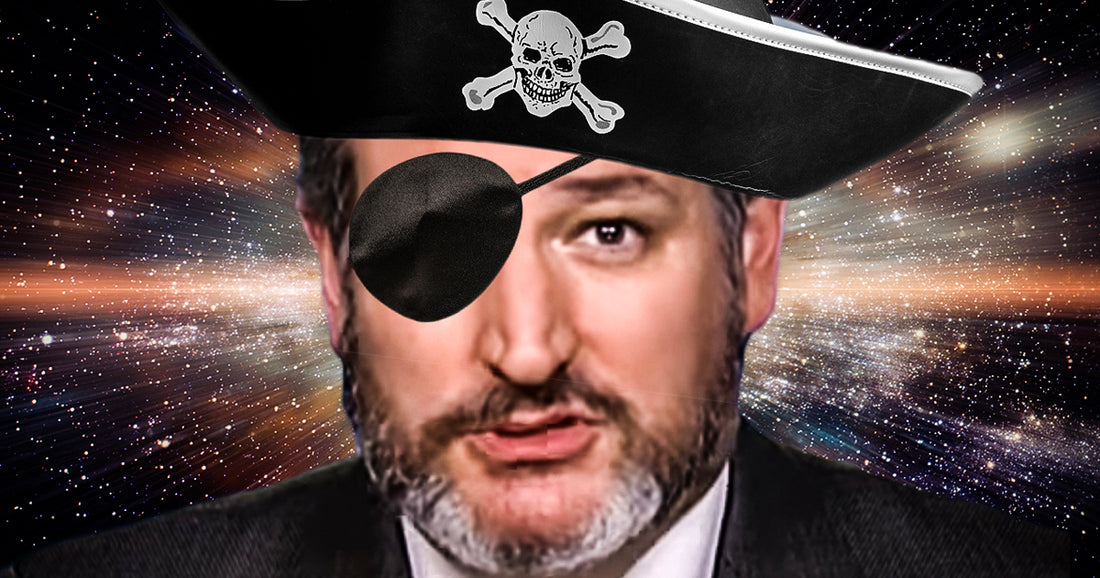 Climate Change? No. Space Pirates? Yes, According to Ted Cruz.
